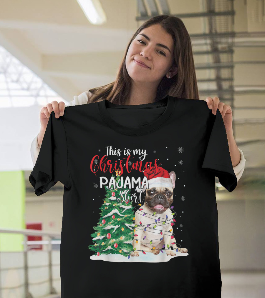This Is My Christmas Pajama Shirt French Bulldog T-Shirt