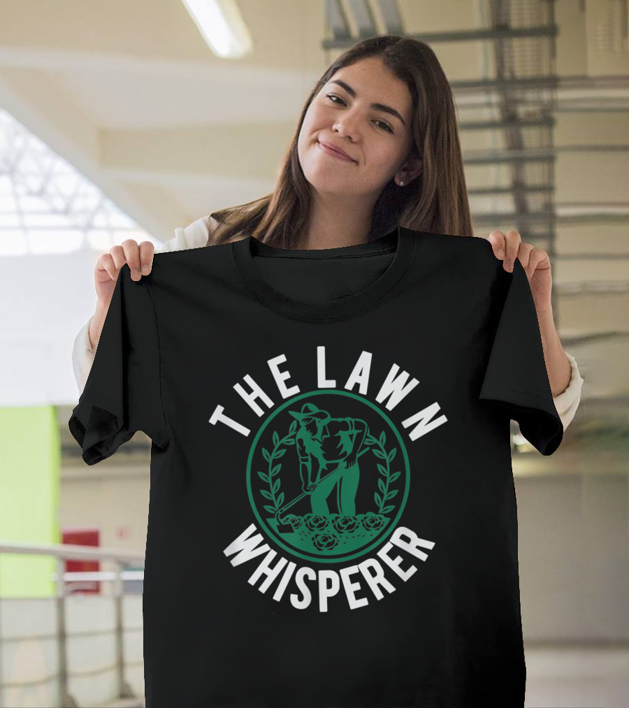 The Lawn Whisperer Mowing Landscaping Funny Gardener T-Shirt