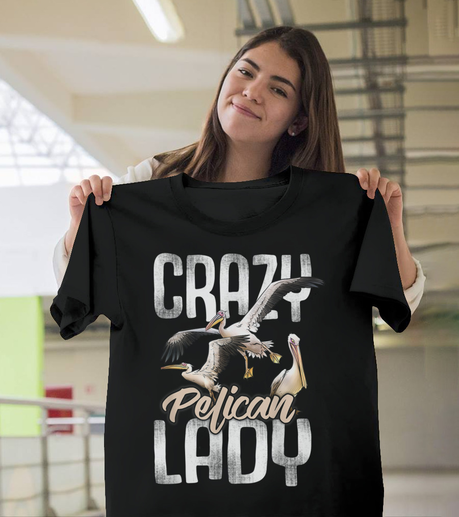 Crazy Pelican Lady T-Shirt