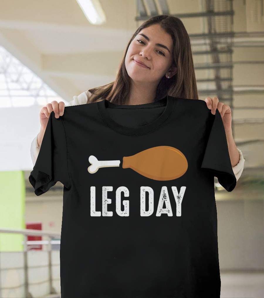 Thanksgiving Turkey Leg Day Funny Humor T-Shirt