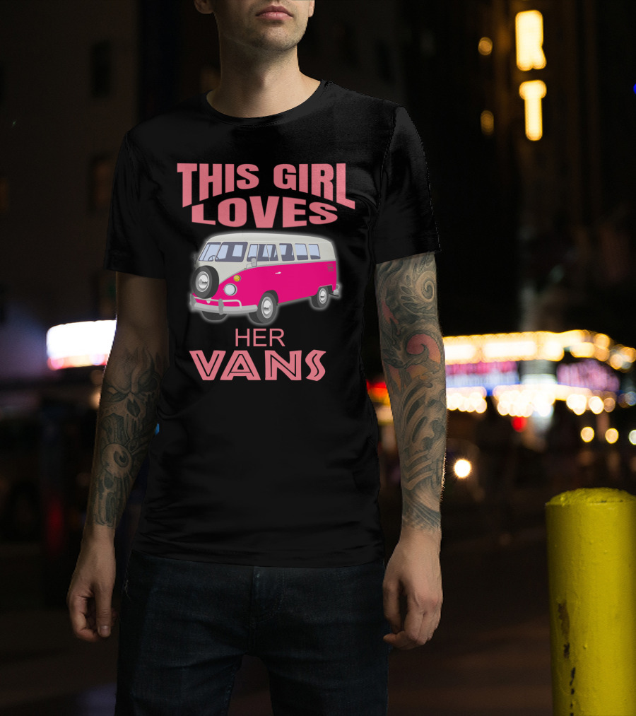 This Girl Loves Her Vans T-Shirt