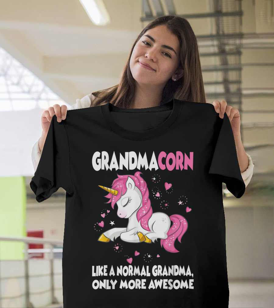Grandmacorn Like A Normal Grandma Only More Awesome Cute Unicorn Lover T-Shirt