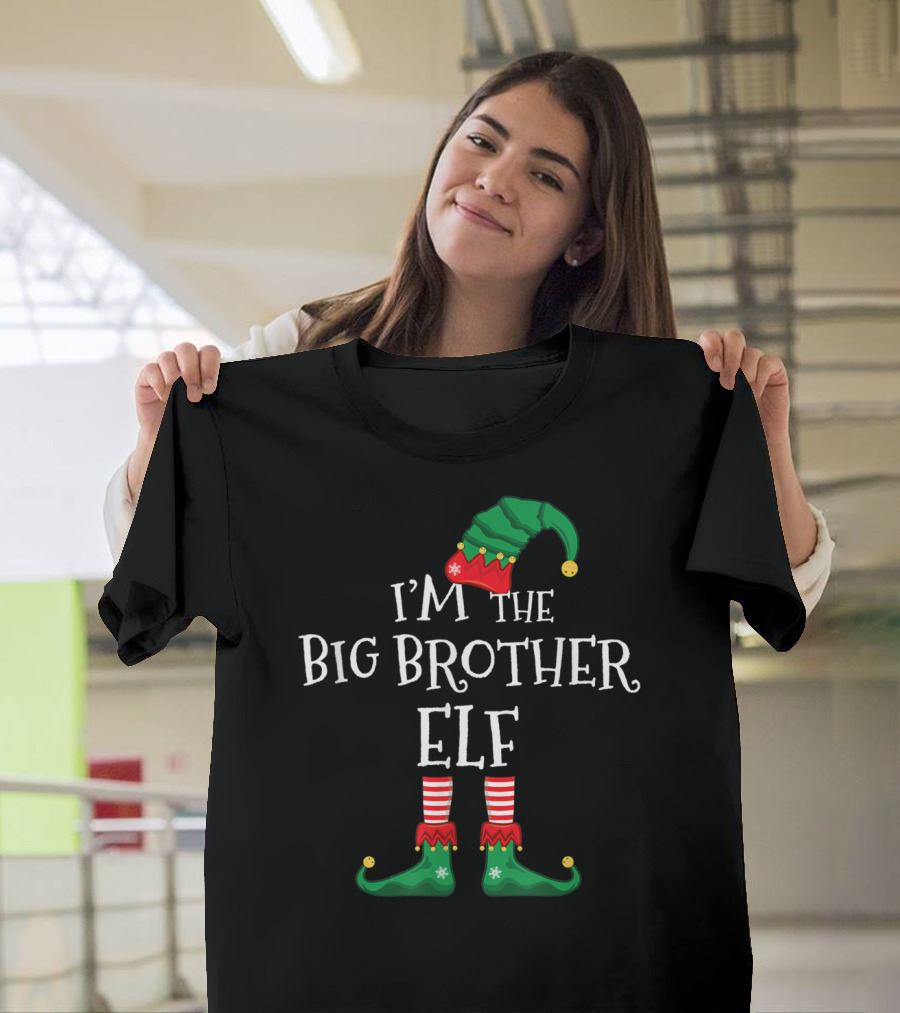 I'm The Big Brother Elf Matching Family Christmas T-Shirt