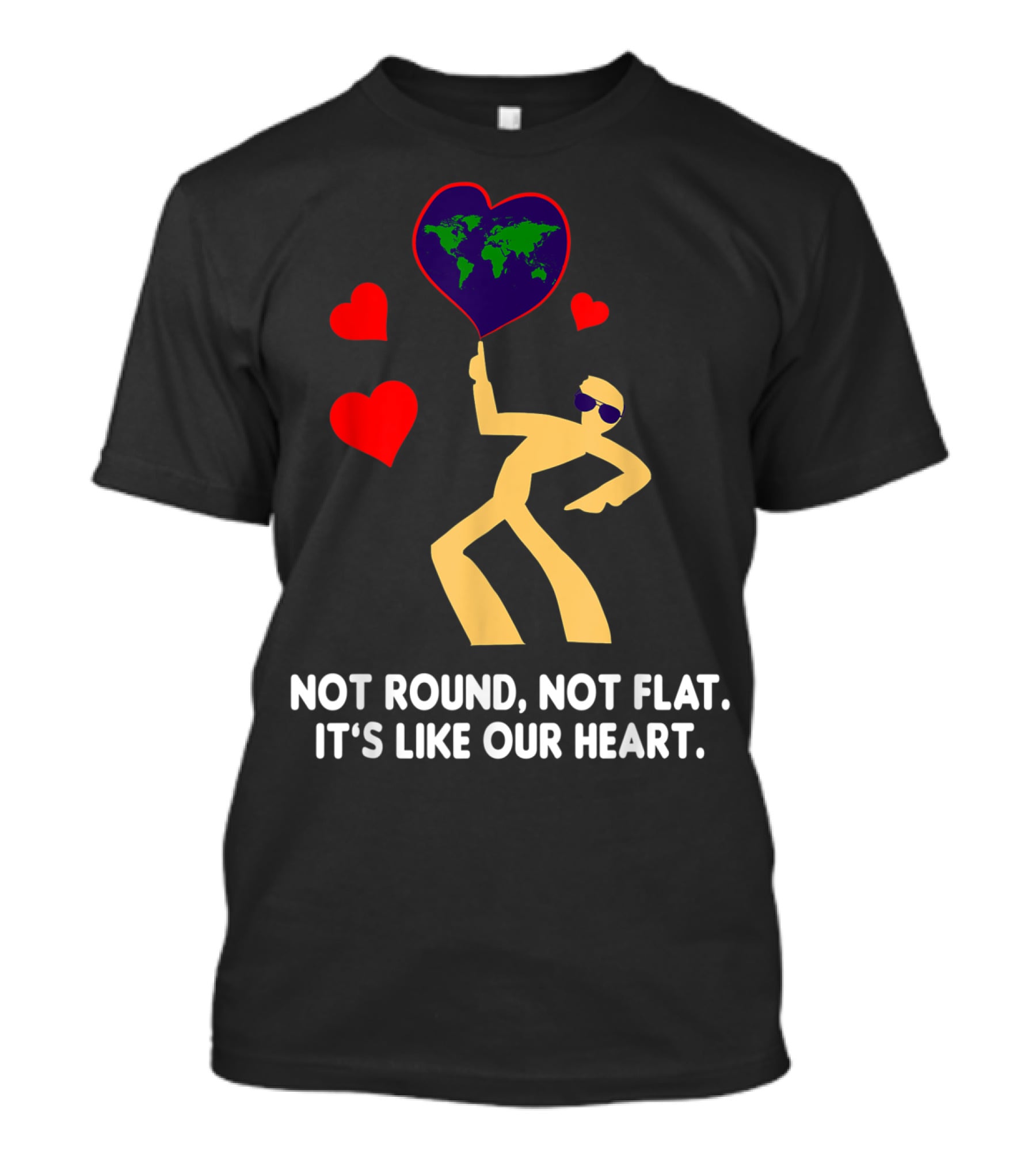 Not Round Not Flat It's Like Our Heart Geodesists Valentine Hearts T-Shirt