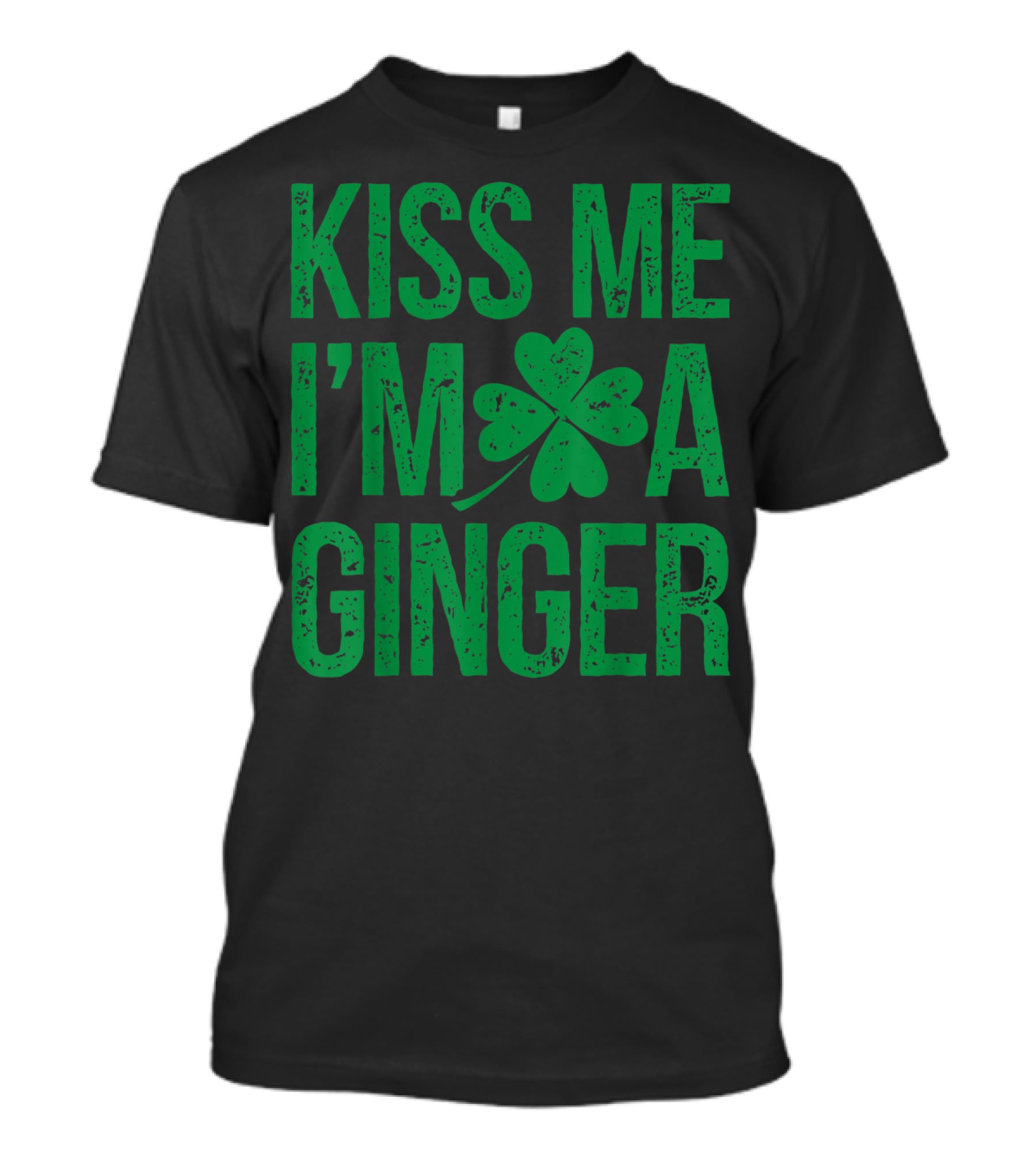 Kiss Me I'm A Ginger St Patricks Day Irish Shamrock T-Shirt