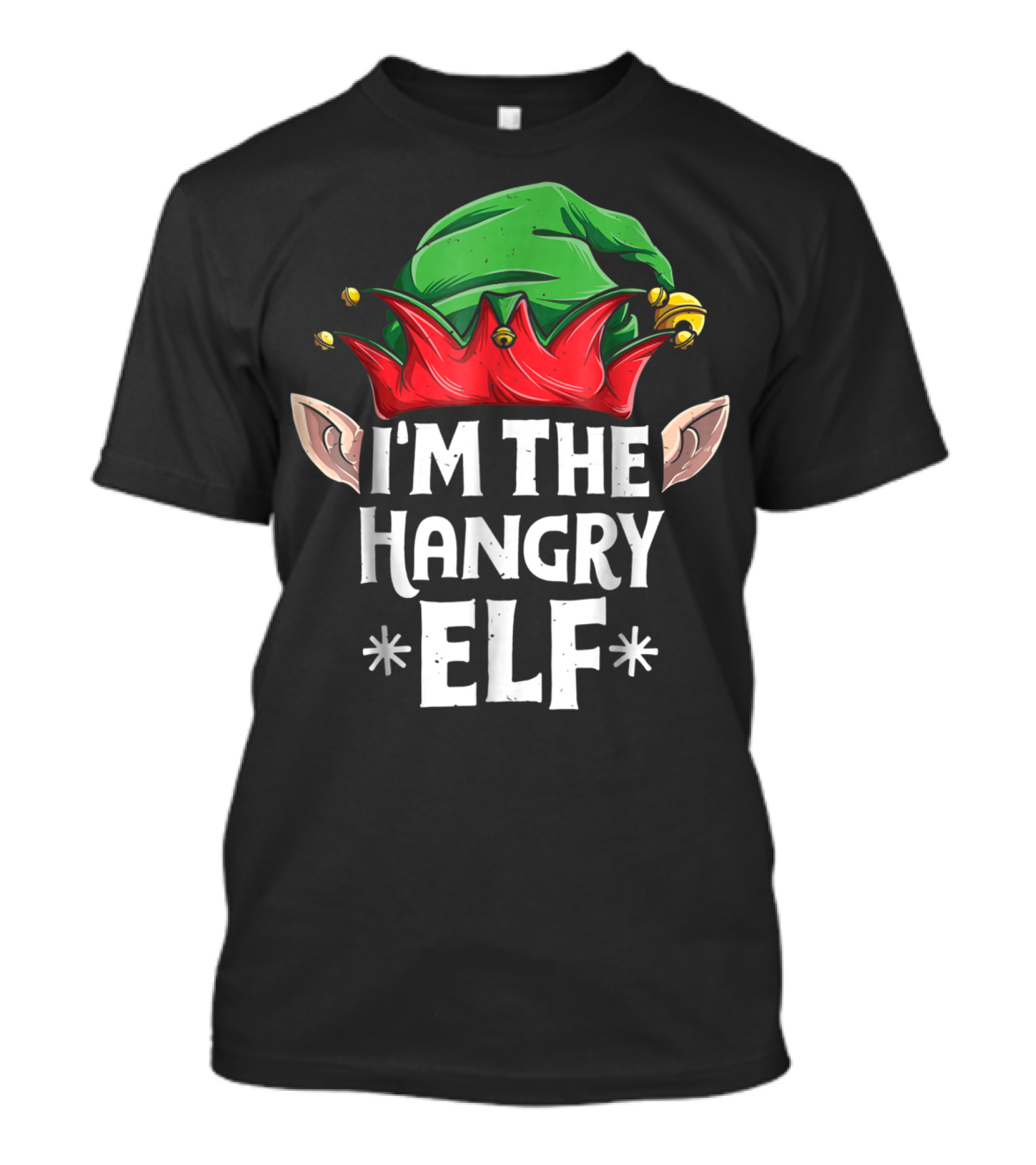 I'm The Hangry Elf Green And Red Hat Christmas T-Shirt