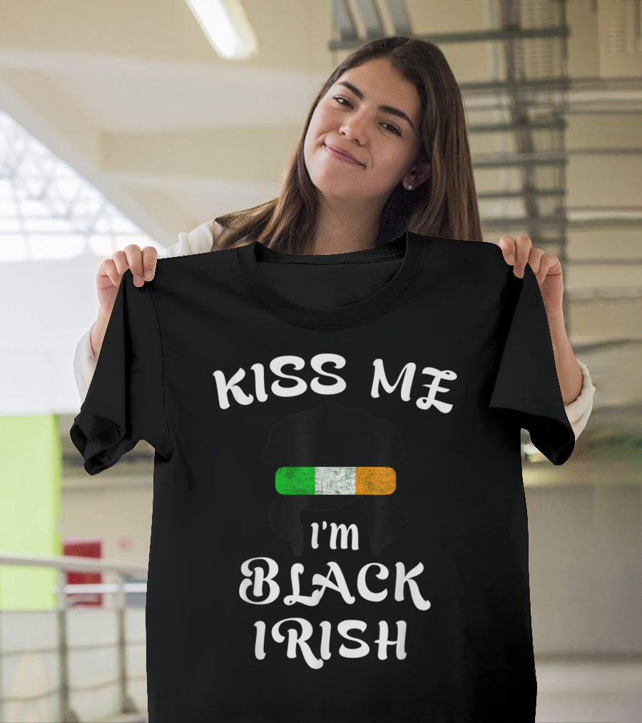 Kiss Me I'm Black Irish With Irish Flag St Patricks Day T-Shirt