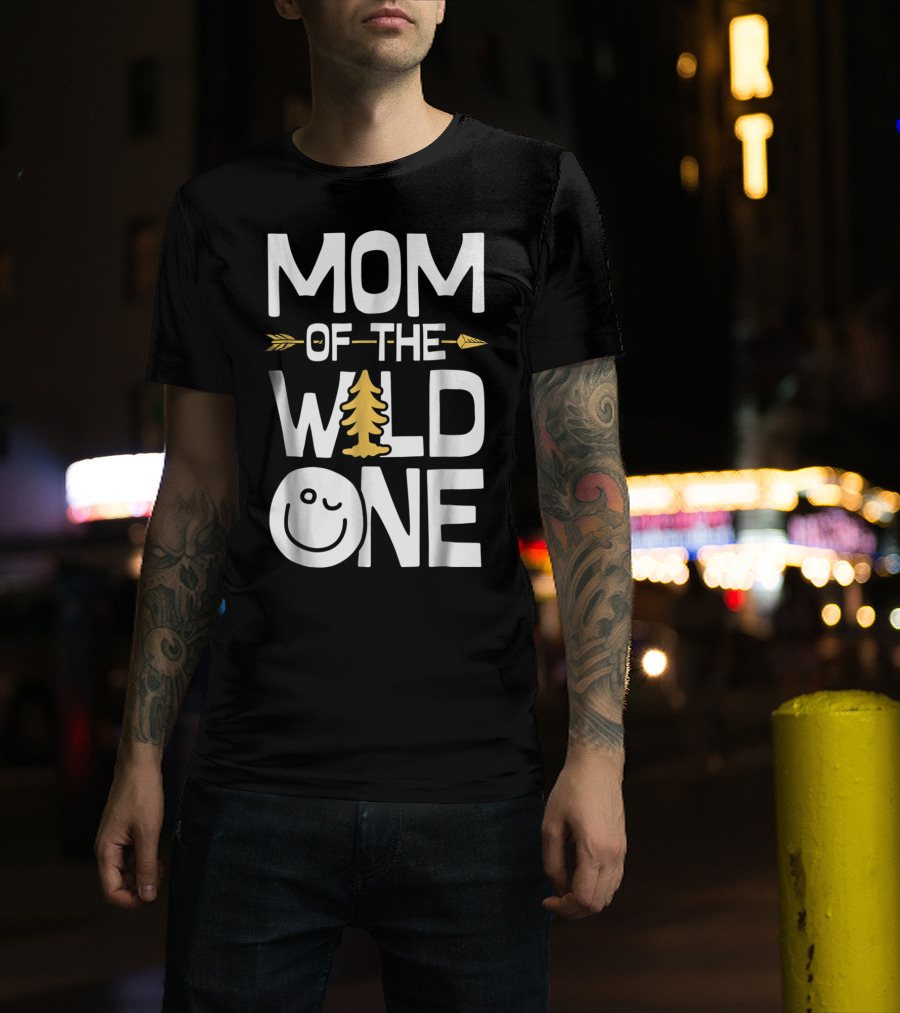 Mom Of The Wild One Arrow Tree Smiley Mother's Day Fun T-Shirt