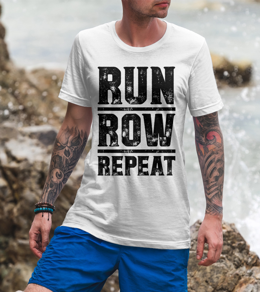 Run Row Repeat Fitness Gym Workout Routine Enthusiast RC T-Shirt