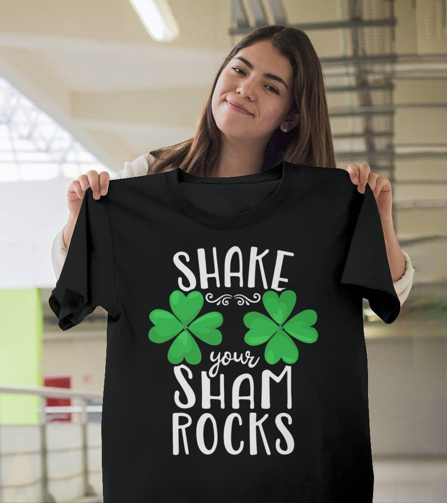 Shake Your Shamrocks St Patricks Day Shamrocks Women XT T-Shirt