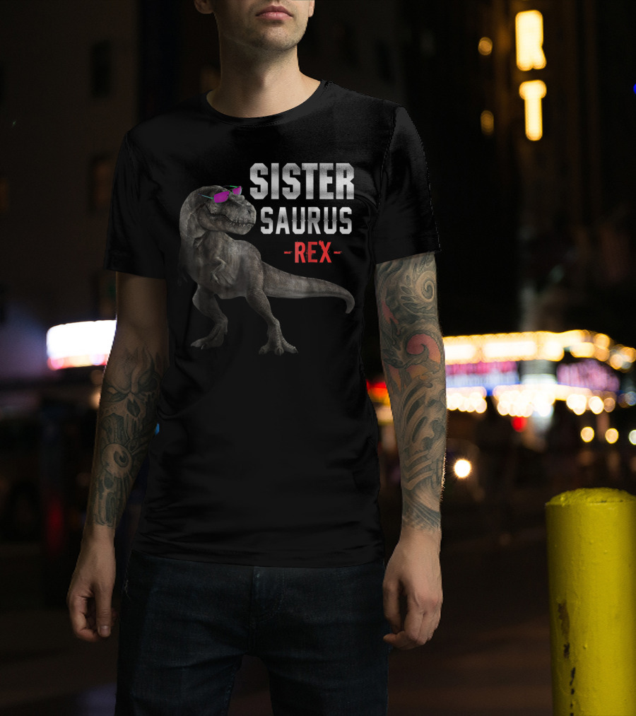 Sister Saurus Rex Funny Dinosaur T-Shirt