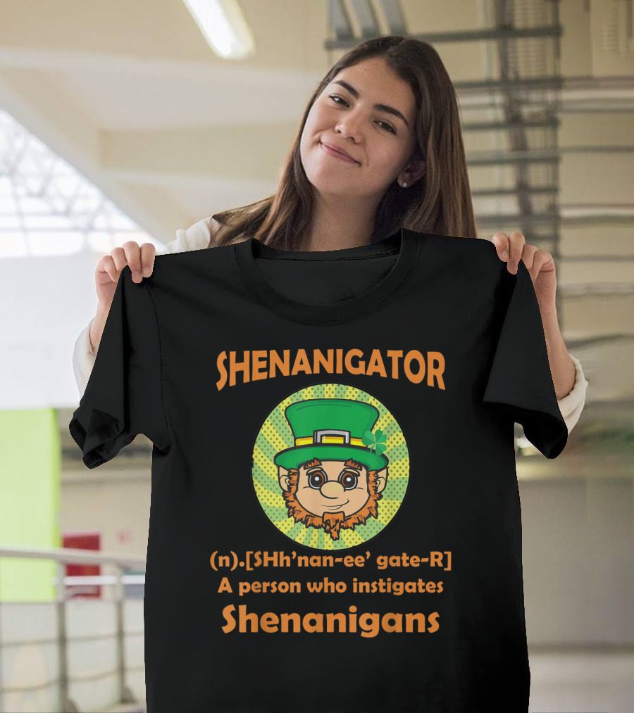 Shenanigator Definition St Patrick's Day Leprechaun Instigates Shenanigans T-Shirt