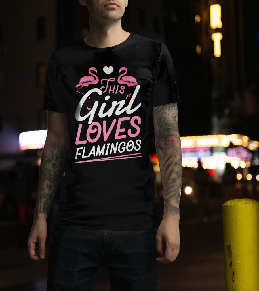 This Girl Loves Flamingos With Pink Flamingo Lovers Heart T-Shirt