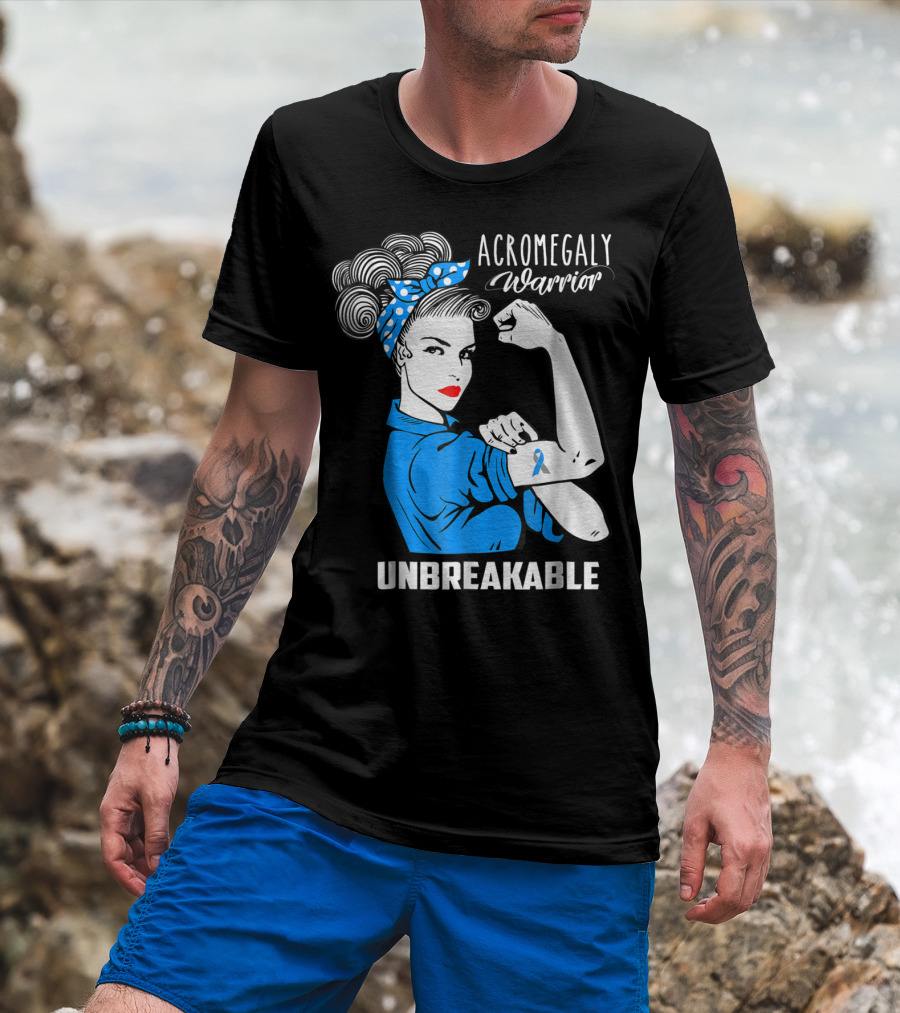 Acromegaly Warrior Unbreakable Rosie The Riveter T-Shirt