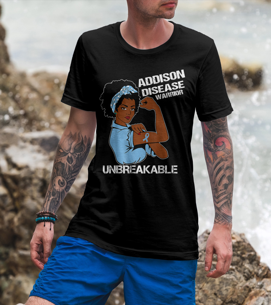 Addison Disease Warrior Unbreakable Strong Woman T-Shirt