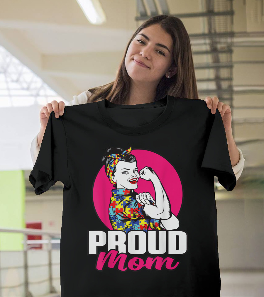 Proud Mom Autism Awareness Unbreakable T-Shirt