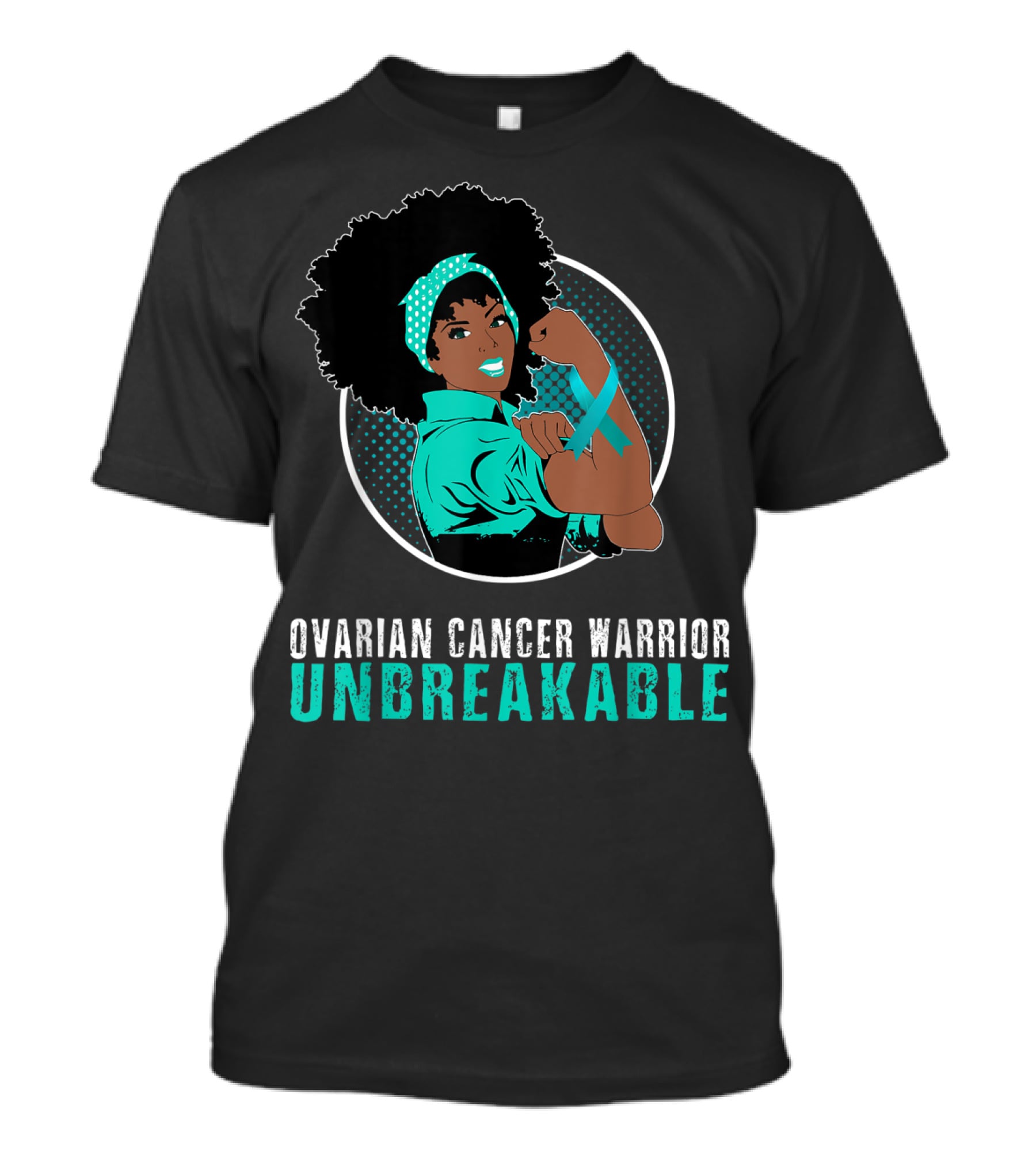 Ovarian Cancer Warrior Unbreakable Black Girl Strength T-Shirt