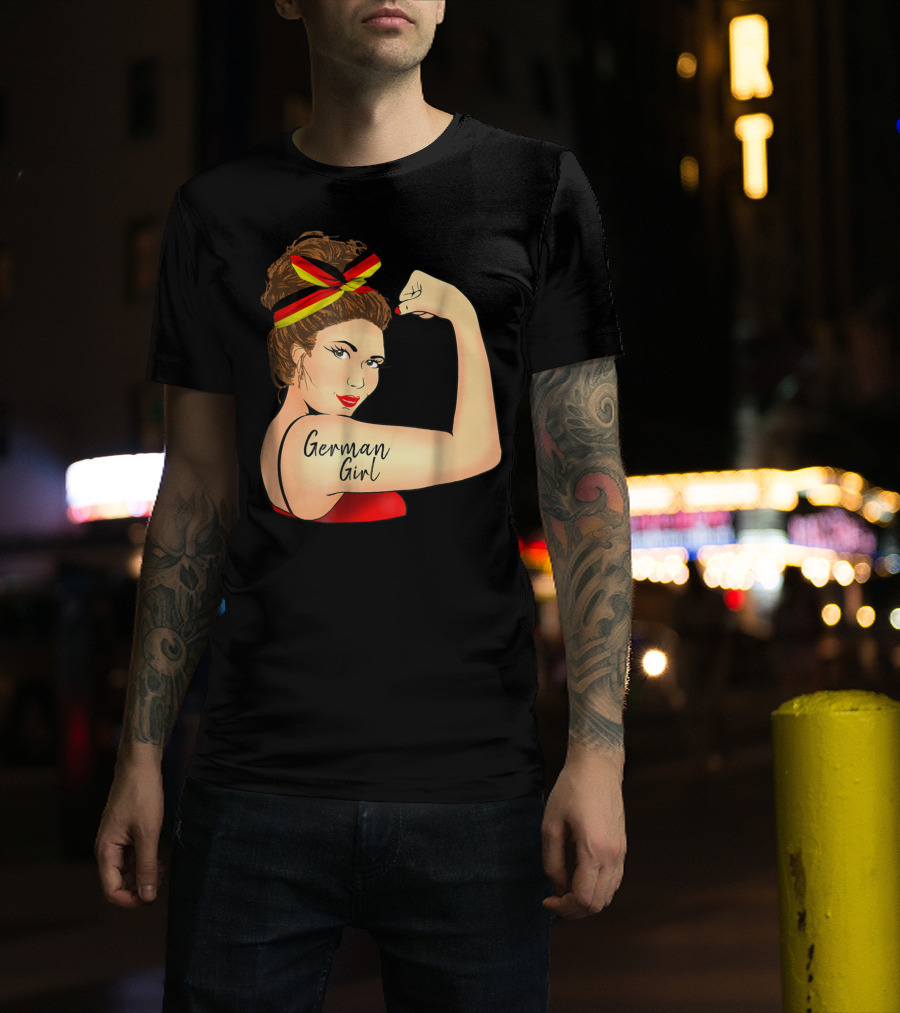 German Girl Unbreakable Rosie The Riveter Empowerment T-Shirt