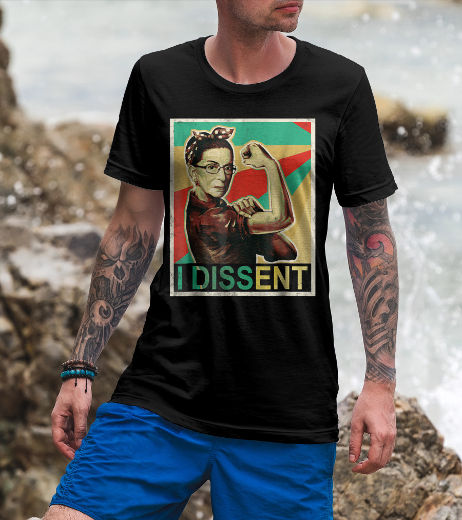 I Dissent Vintage RBG Ruth Bader Ginsburg Unbreakable Rosie The Riveter T-Shirt