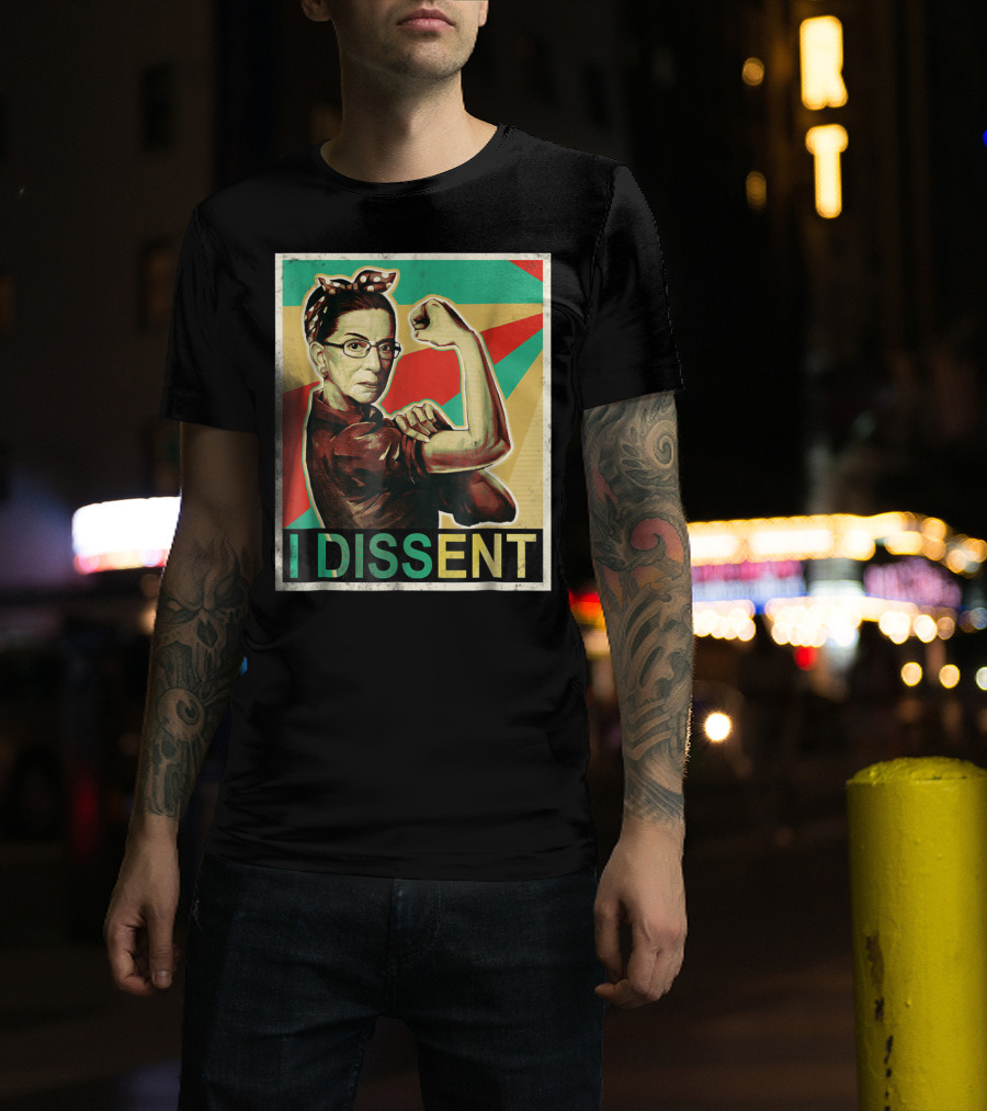 I Dissent Vintage RBG Ruth Bader Ginsburg Unbreakable Rosie The Riveter T-Shirt