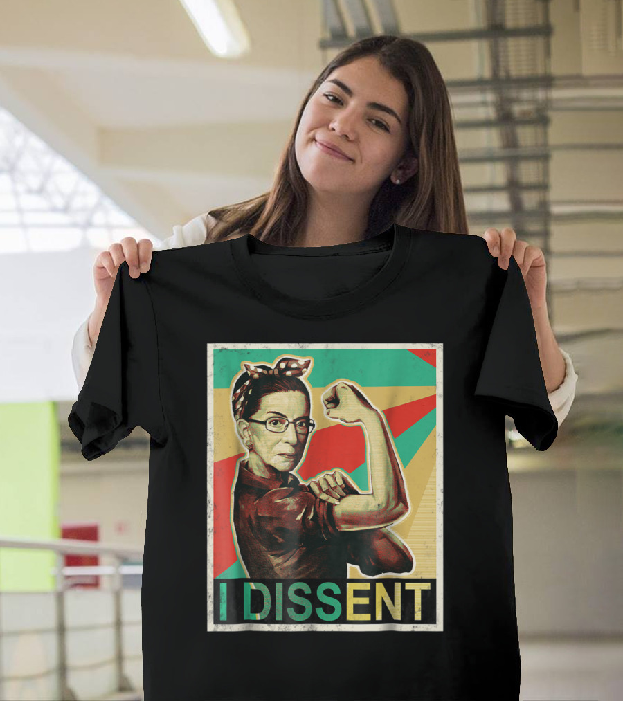 I Dissent Vintage RBG Ruth Bader Ginsburg Unbreakable Rosie the Riveter T-Shirt