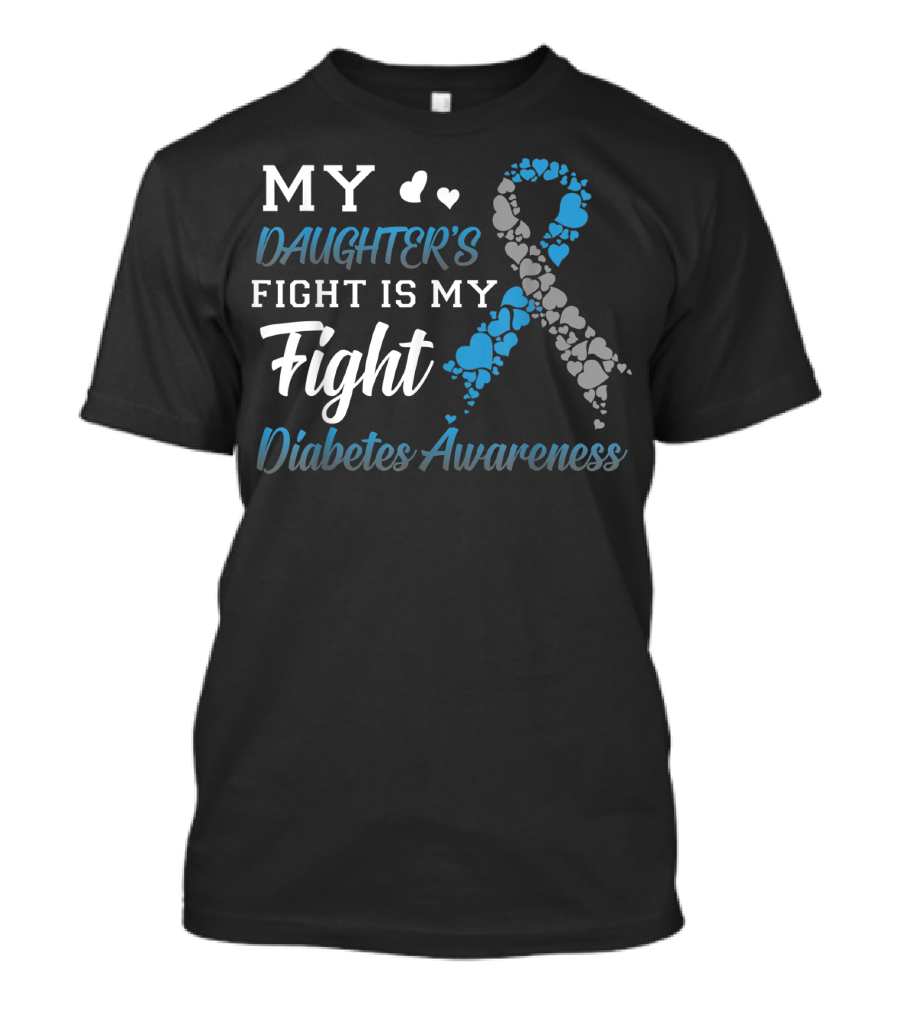 My Daughter's Fight Is My Fight Diabetes Awareness T-Shirt