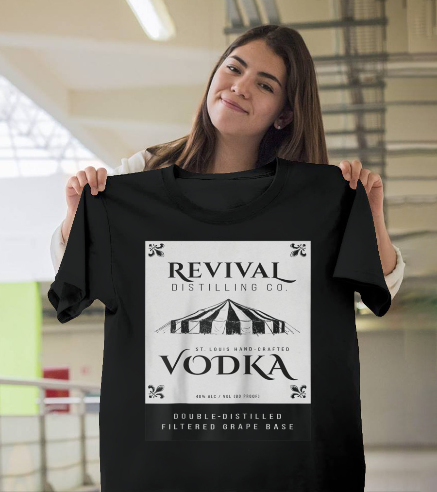 Revival Distilling Co. St. Louis Hand-Crafted Vodka Double-Distilled Filtered Grape Base T-Shirt