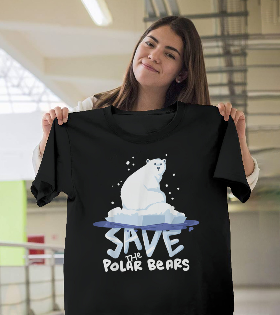 Save The Polar Bears Save Animals Climate Awareness T-Shirt