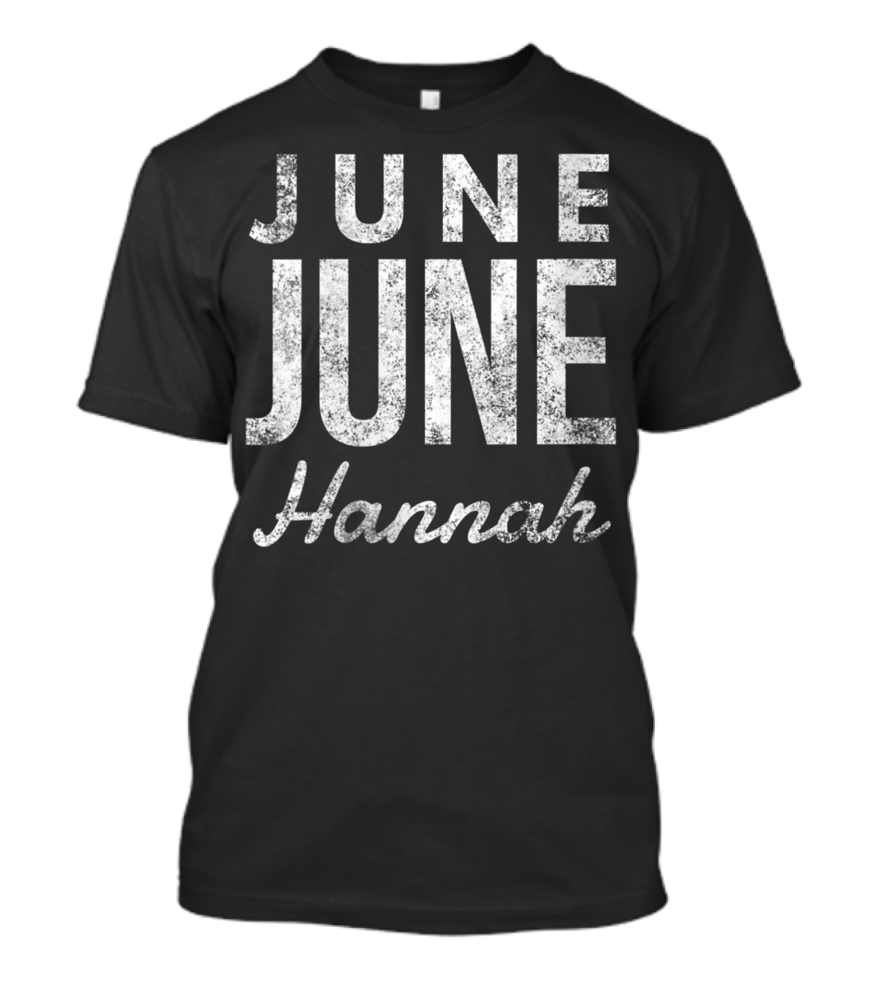 June June Hannah Shirt Typography T-Shirt