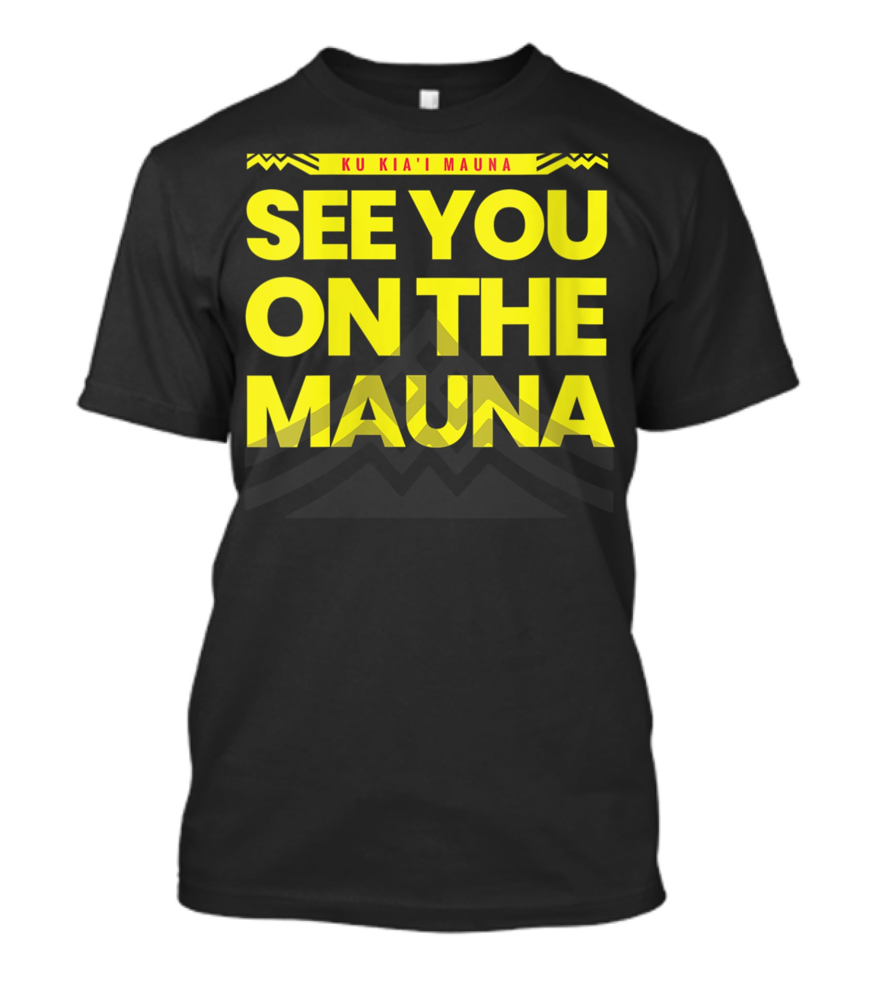 See You On The Mauna Ku Kia'i Mauna T-Shirt