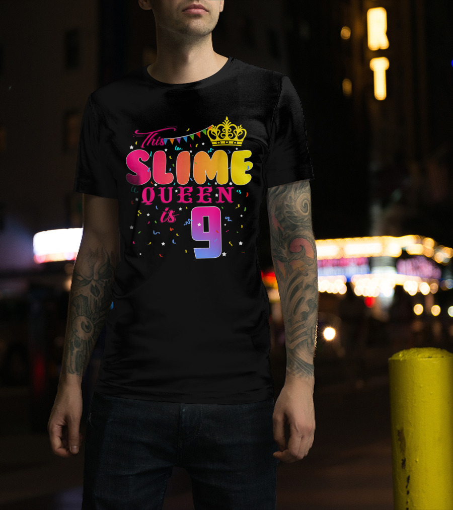 This Slime Queen Is 9 Birthday Party T-Shirt