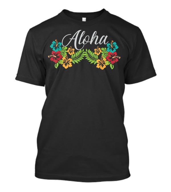 Aloha Hawaii Island Spirit With Tropical Hibiscus And Ferns T-Shirt
