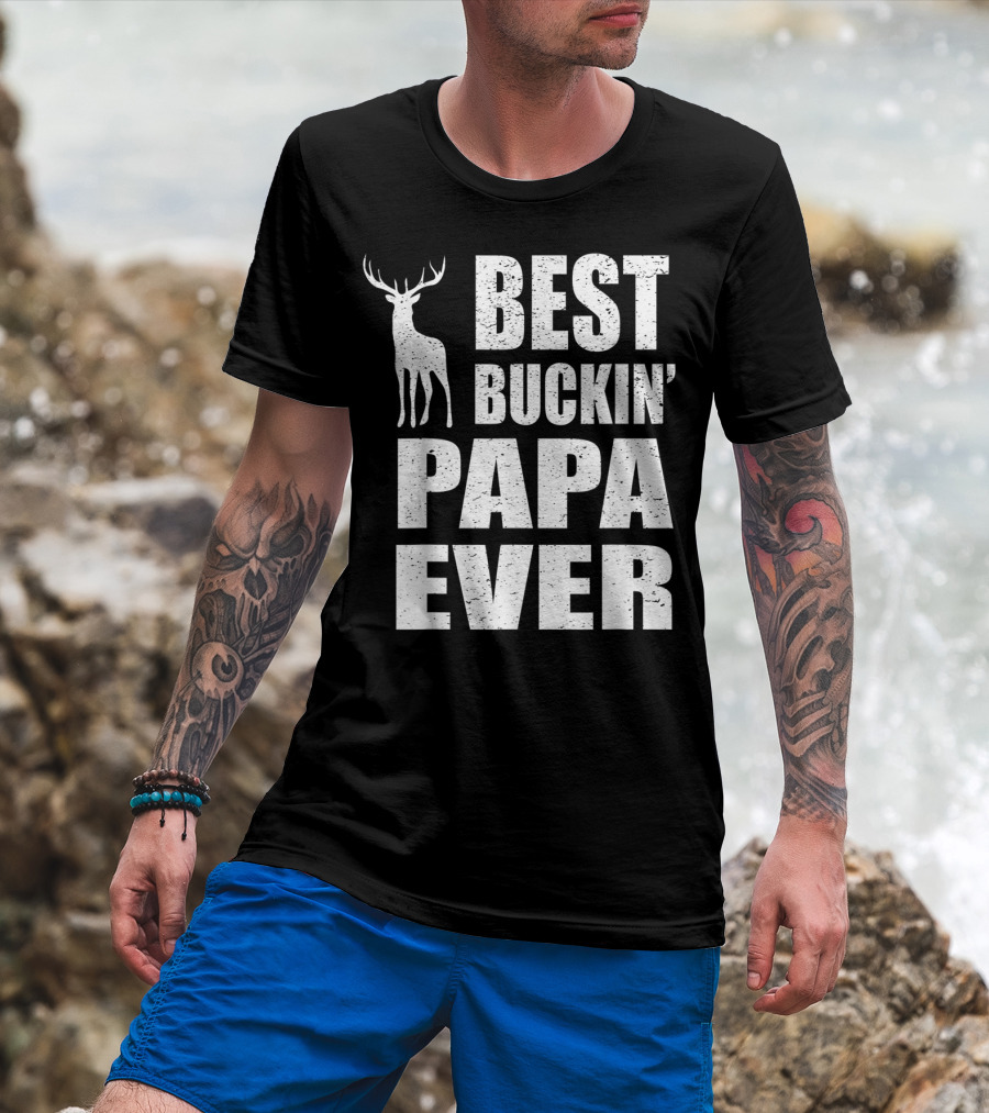 Best Buckin Papa Ever Deer Stag T-Shirt