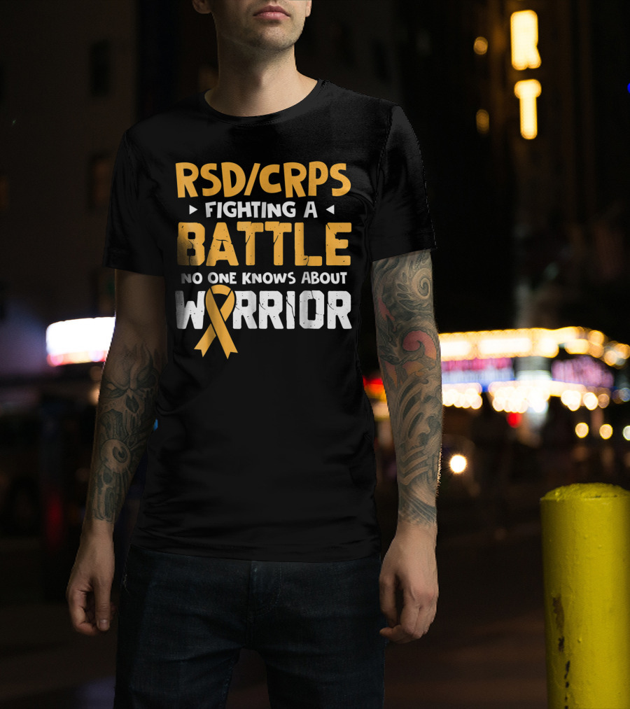 RSD CRPS Fighting A Battle No One Knows About Warrior T-Shirt