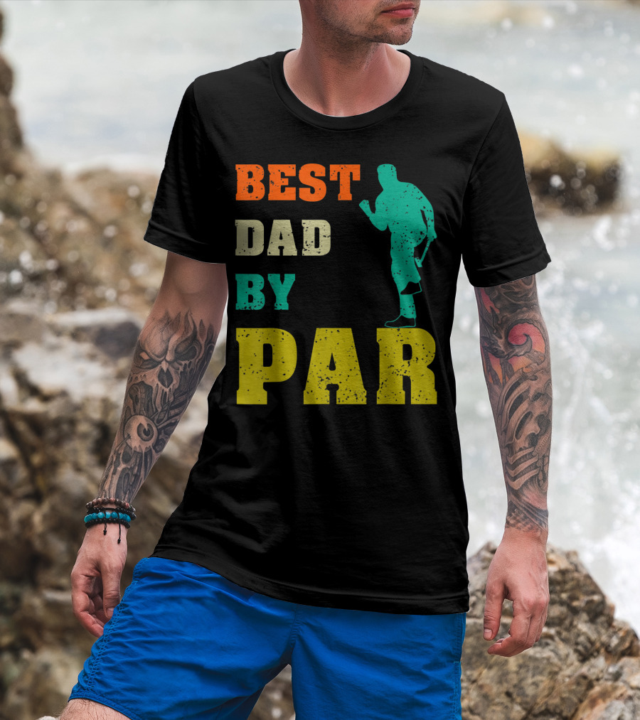 Best Dad By Par Dad Golfer Silhouette From Son Daughter T-Shirt