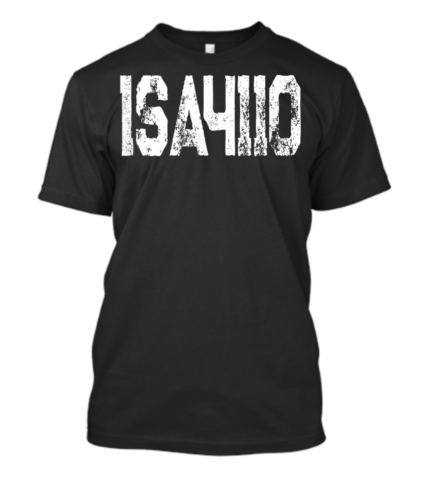 Isaiah 41 10 Grunge Text Style Do Not Fear Bible Verse T-Shirt