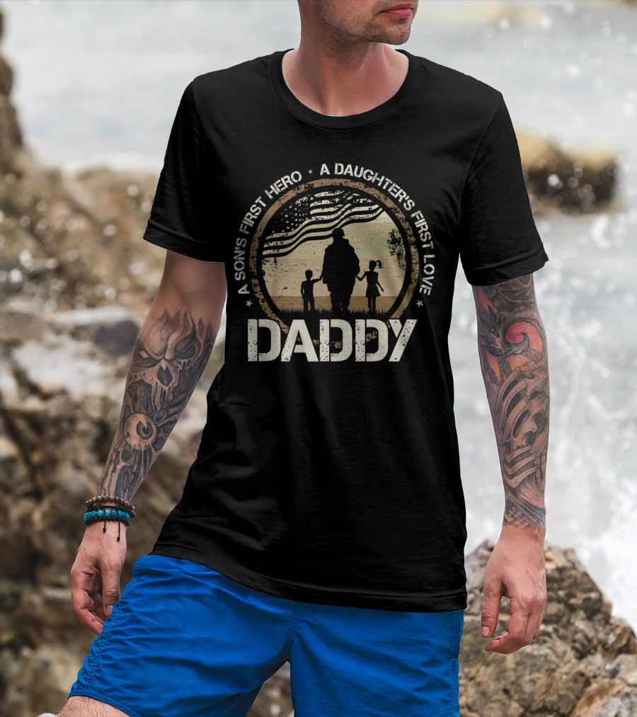 Daddy A Son's First Hero A Daughter's First Love Silhouette With American Flag T-Shirt