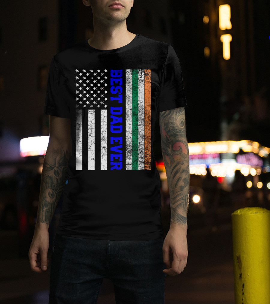Best Dad Ever Irish American Flag Father's Day T-Shirt