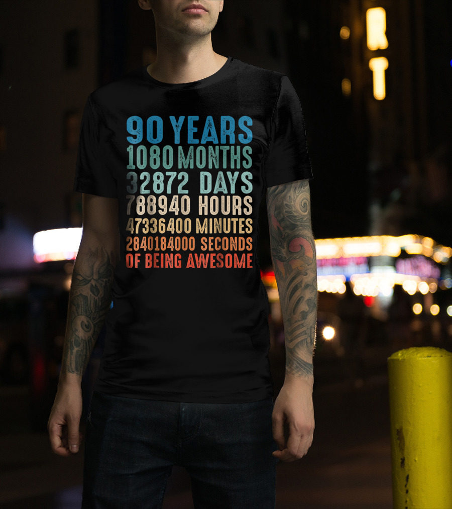 90 Years 1080 Months 32872 Days 788940 Hours 47336400 Minutes 2840184000 Seconds Of Being Awesome T-Shirt