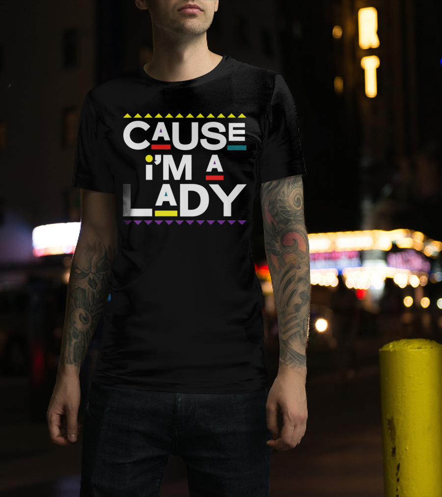 Cause I'm A Lady Damn Gina 90s TV Show T-Shirt