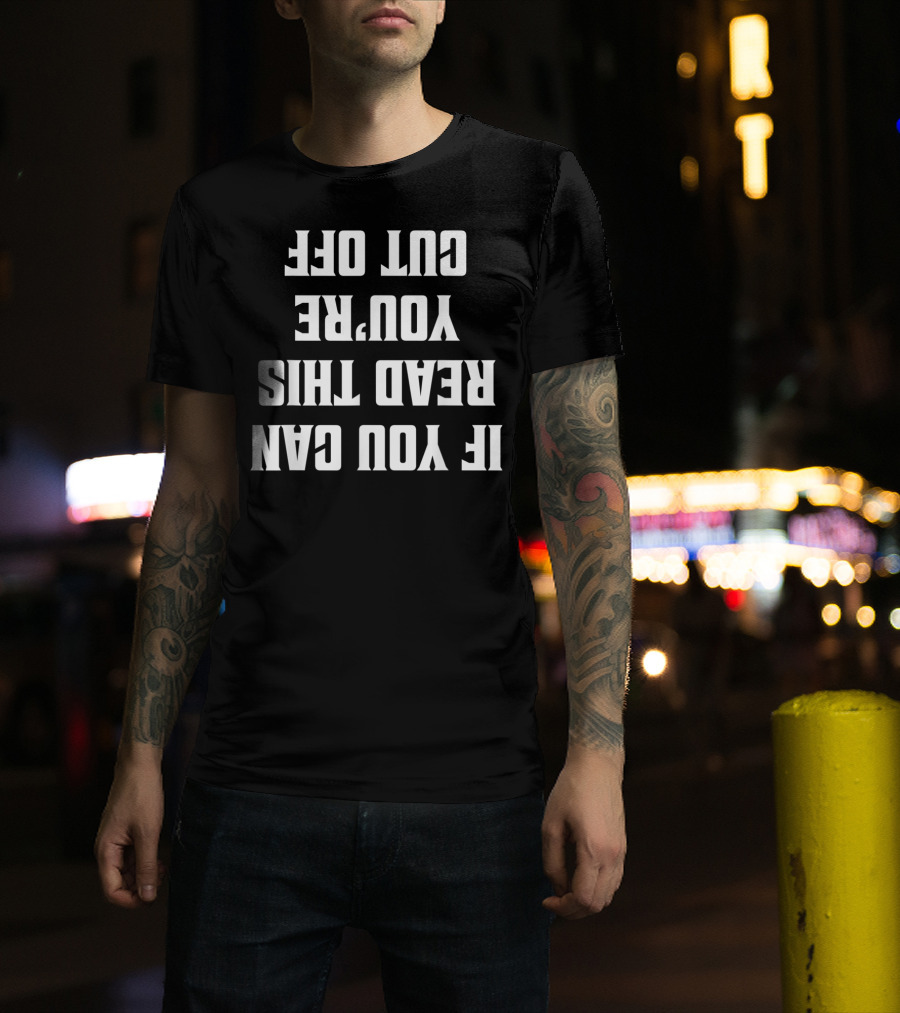 If You Can Read This You're Cut Off Funny Bartender Men Bartending T-Shirt