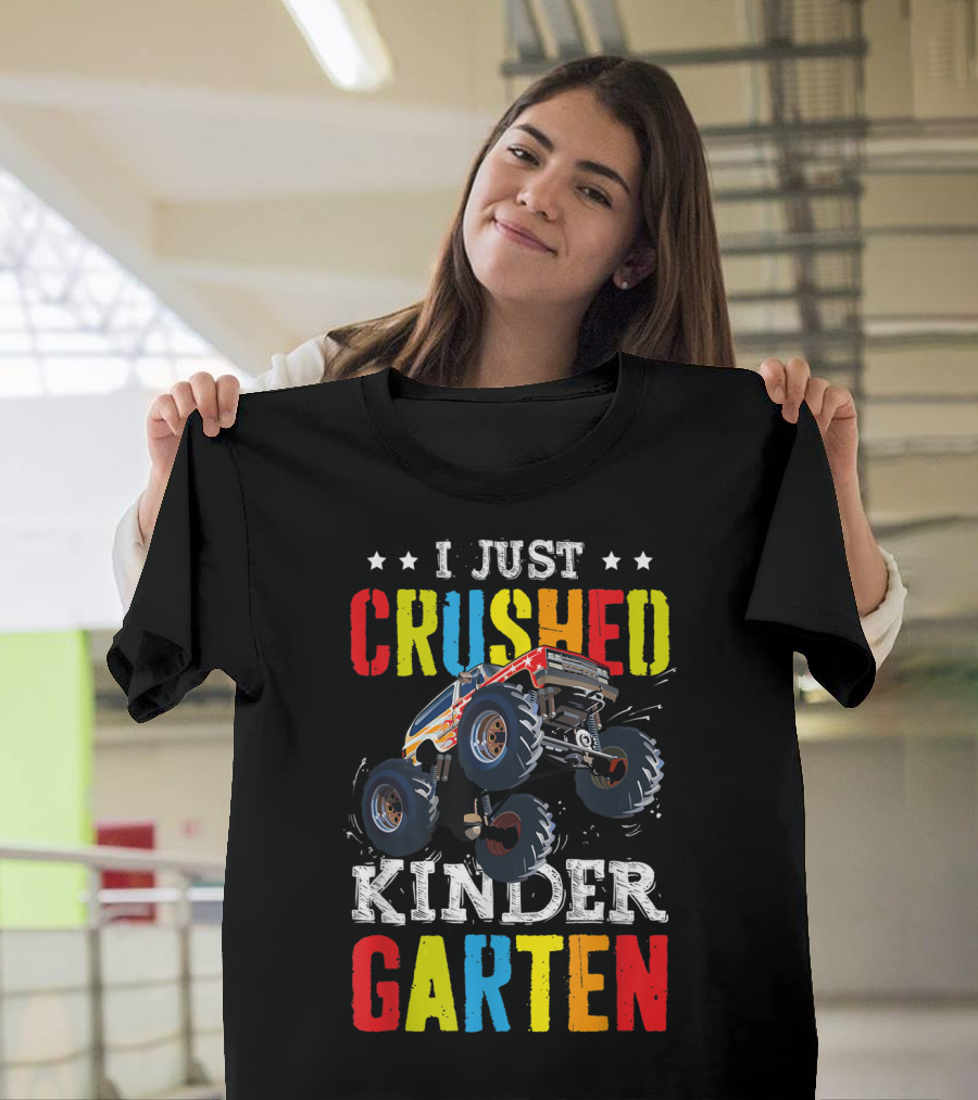 I Just Crushed Kindergarten Monster Truck Graduation T-Shirt