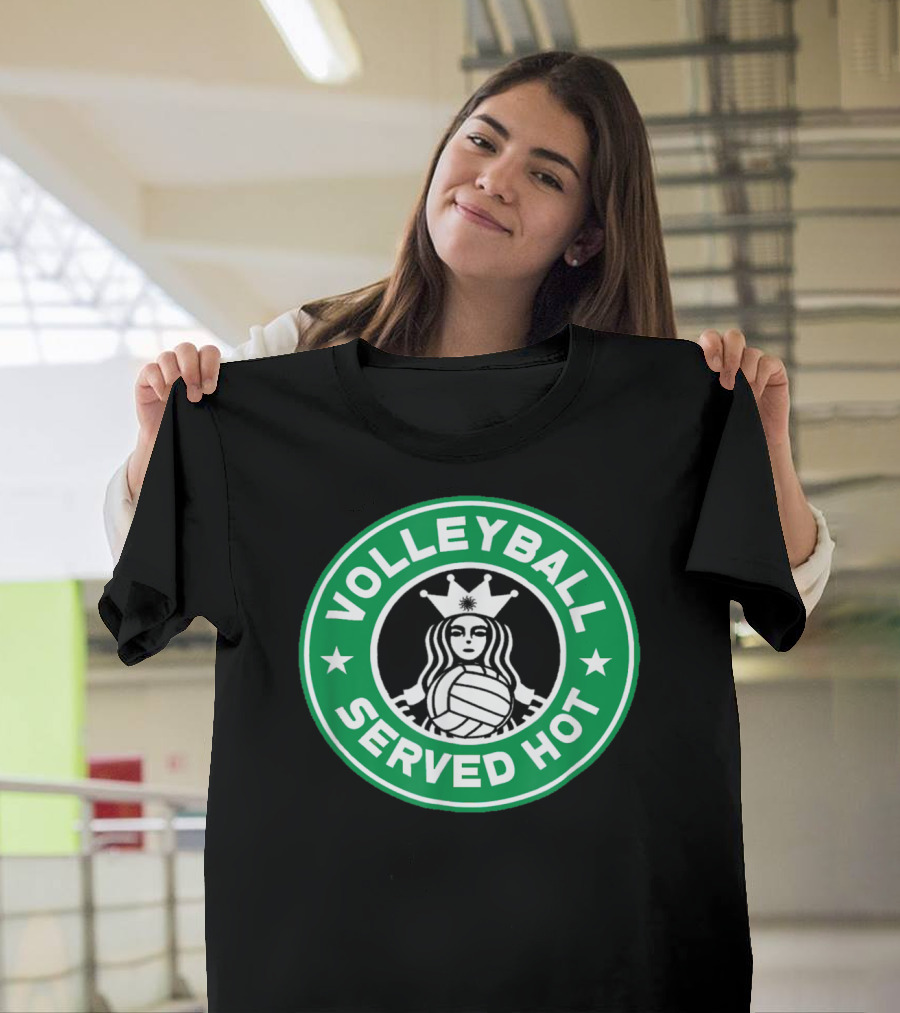 Volleyball Served Hot Starbucks T-Shirt