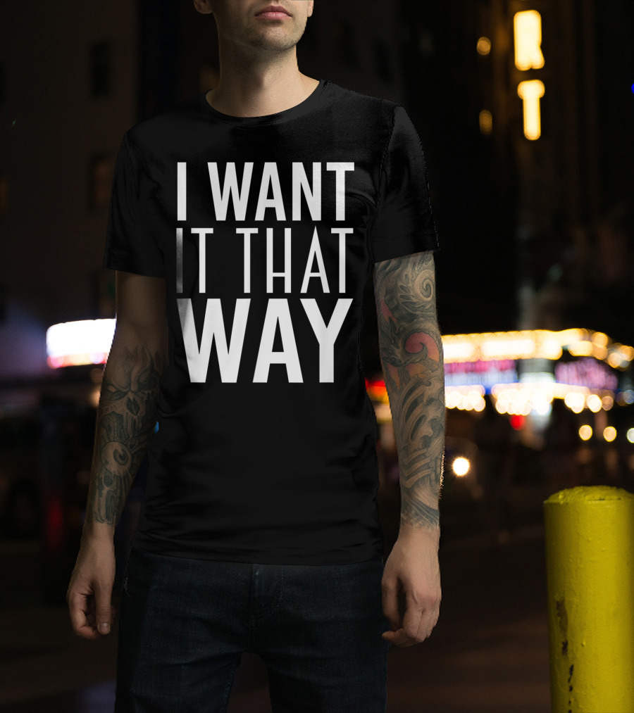 Backstreet Boys I Want It That Way 90s Music Lover Boy Band Classics T-Shirt