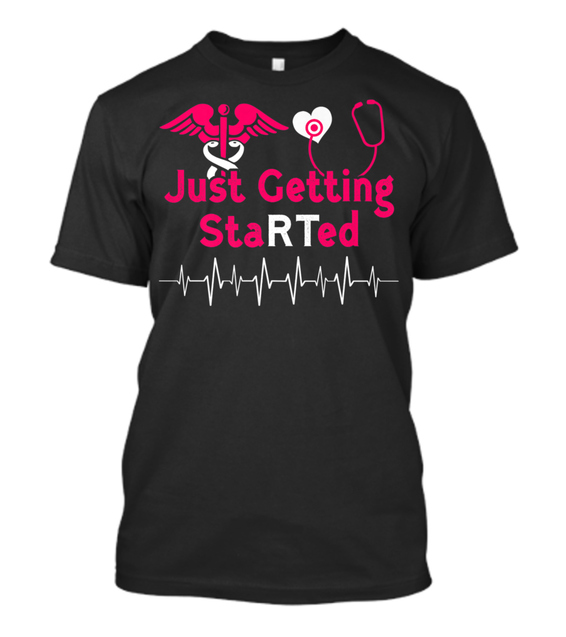 Just Getting StaRTed Cute Respiratory Therapy RT ICU RTT Student T-Shirt
