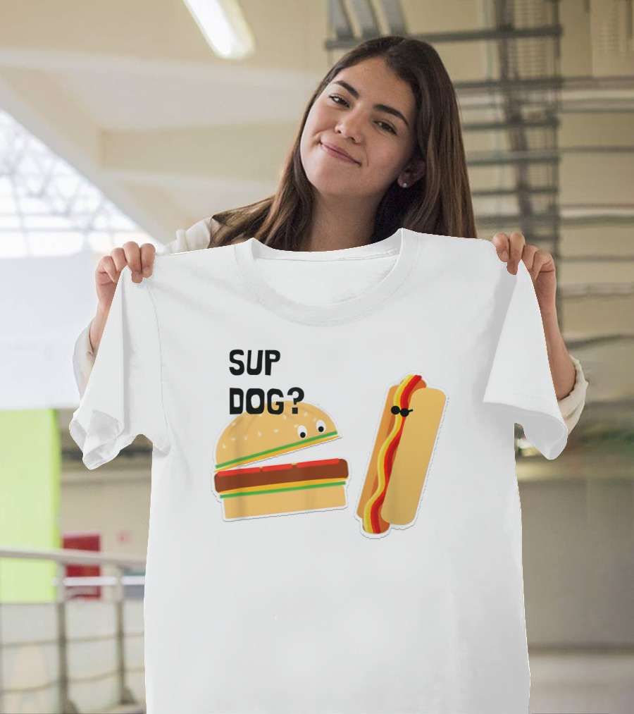 Burger And Hot Dog Sup Dog Funny Conversation T-Shirt