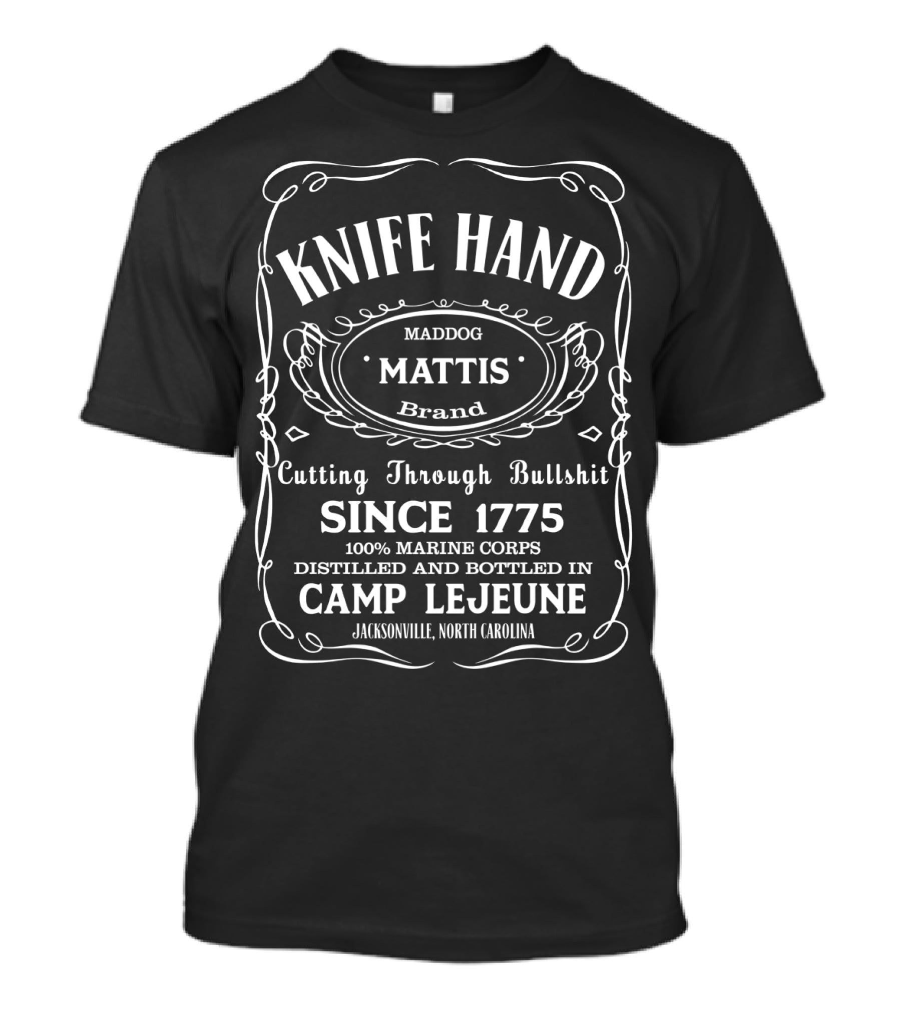 Knife Hand Maddog Mattis Brand Cutting Through Bullshit Since 1775 Camp Lejeune T-Shirt