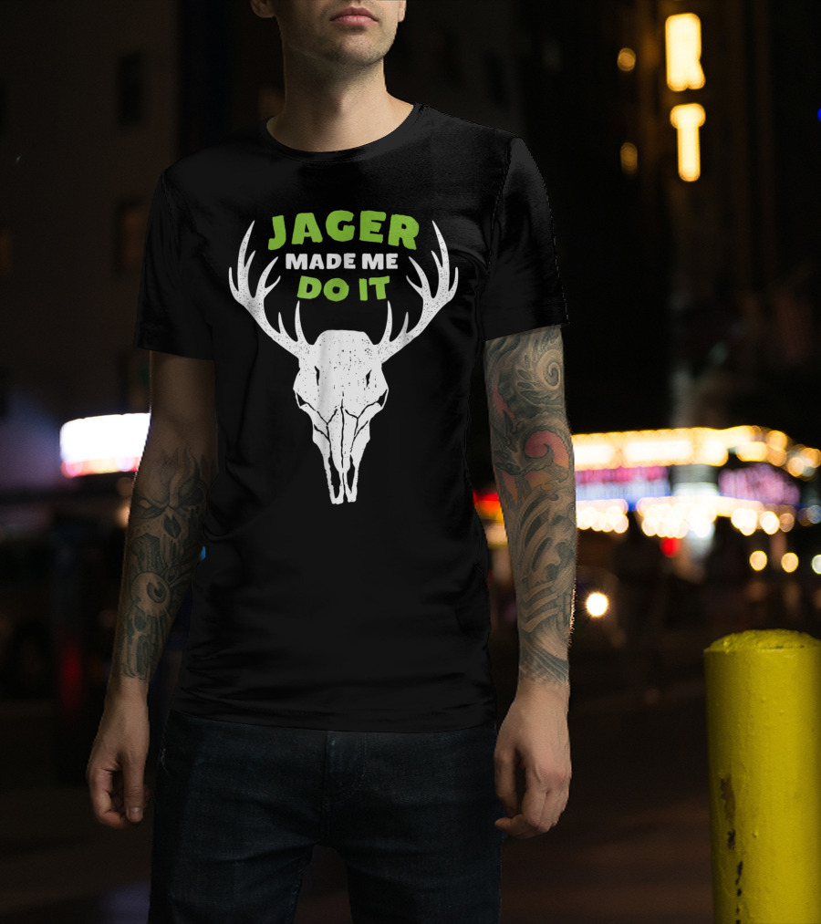 Jager Made Me Do It Funny Deer Antlers Skull T-Shirt