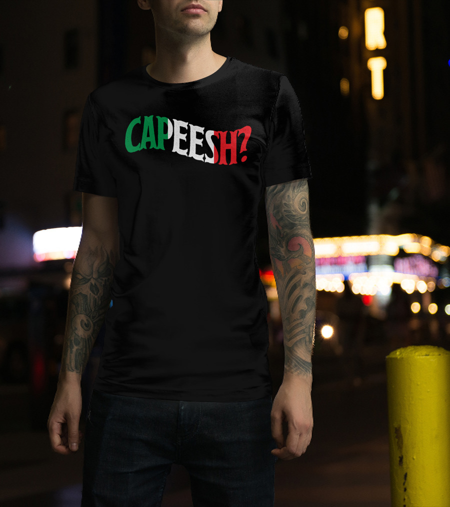 Capeesh Funny Italian Roots Proud Italia Italy Text In Italian Flag Colors T-Shirt