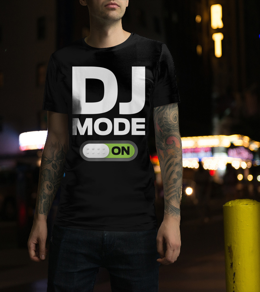 DJ Mode On Clothing For Disc Jockeys With Switch T-Shirt